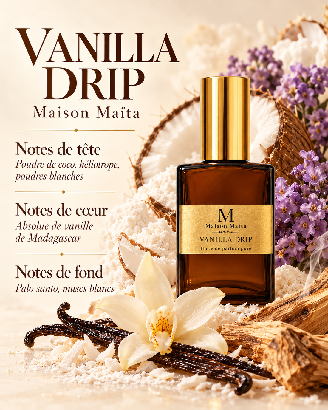 Vanilla Drip - 30 ml — notes olfactives — Maison Maïta